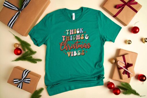 Thick Thighs and Christmas Vibes Shirt, Funny Christmas Shirt, Christmas Vibes Shirt, Christmas Shirt