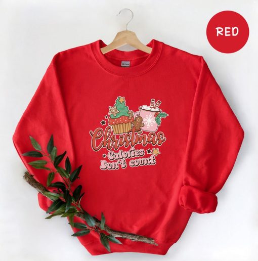 Christmas Sweatshirt, Christmas Calories Don't Count Hoodie, Retro Christmas Design Sweatshirt, Christmas Hoodie