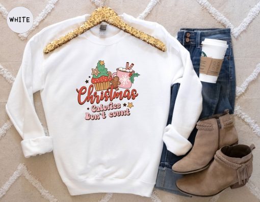 Christmas Sweatshirt, Christmas Calories Don't Count Hoodie, Retro Christmas Design Sweatshirt, Christmas Hoodie