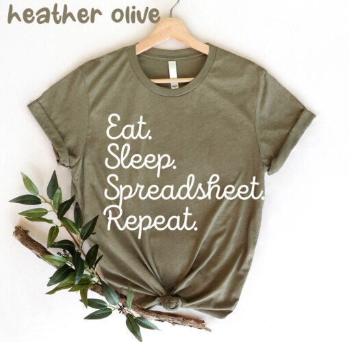 Eat Sleep Spreadsheet Repeat Shirt, Funny Spreed Tee, Spring Shirt, Spreadsheets Shirt, Office Worker Tee, Data Analyst Shirt