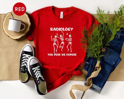 You Pose We Expose Shirt, Rad Tech T-Shirt, Gift for Radiology, Christmas Radiologist Shirt, Christmas Party Shirt