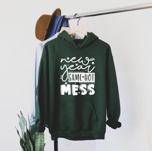 New Year Same Hot mess Hoodie, Christmas hoodie, Christian sweatshirt, Christmas gift sweatshirt, gift hoodie for woman