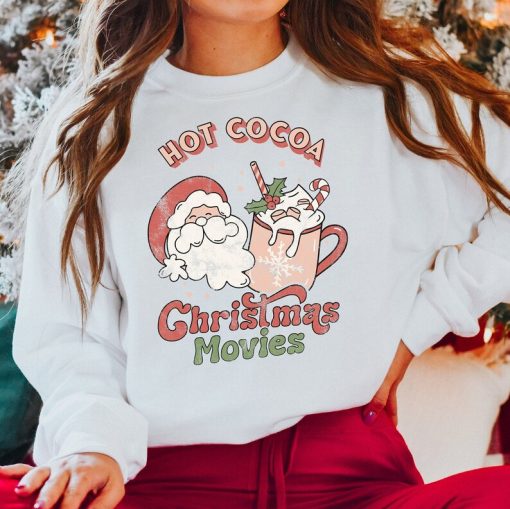 Santa Christmas Sweatshirt, Christmas Sweatshirt, Hot Cocoa Christmas Movies Sweatshirt, Santa Claus Sweatshirt