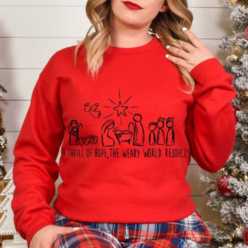 Christian Christmas Sweatshirt, Christmas Sweatshirt, A Thrill Of Hope Nativitiy Sweater, Christ Sweat