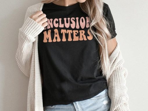 Retro Inclusion Matters Shirt, Special Education Teacher Shirt, Autism Shirt, Neurodiversity Shirt, Sped Teacher Tee & Tops