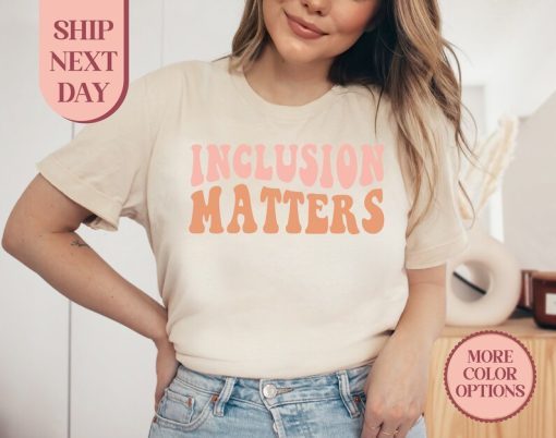 Retro Inclusion Matters Shirt, Special Education Teacher Shirt, Autism Shirt, Neurodiversity Shirt, Sped Teacher Tee & Tops