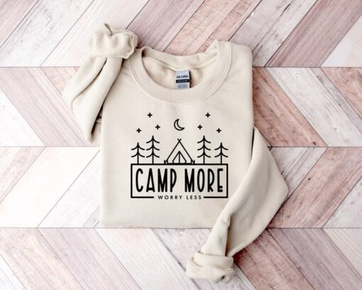 Camp More Worry Less Sweatshirt, Camping Sweatshirt, Adventure Lover Sweatshirt, Wanderlust Sweatshirt