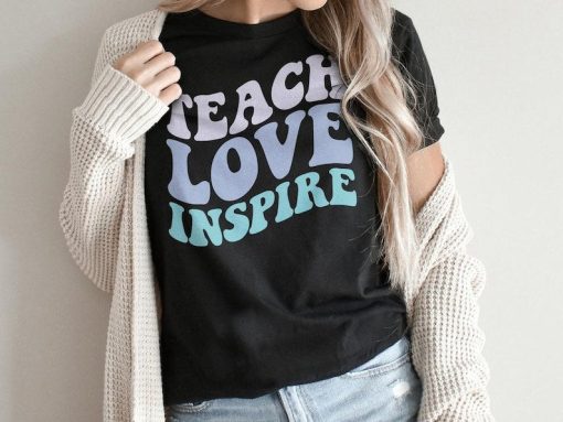 Teach Love Inspire Shirt, Teacher Appreciation Shirt, Inspirational Teacher Shirts, Cute Retro Teacher T-Shirt