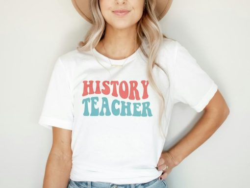 Retro History Teacher Shirt,History Teacher Tshirt,History Tutor Apparel,Teacher Appreciation T-Shirt,Gift For Histrorian