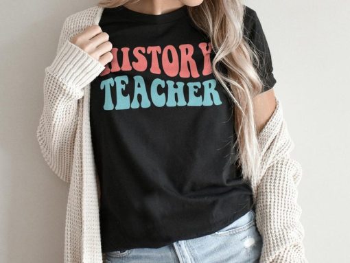 Retro History Teacher Shirt,History Teacher Tshirt,History Tutor Apparel,Teacher Appreciation T-Shirt,Gift For Histrorian