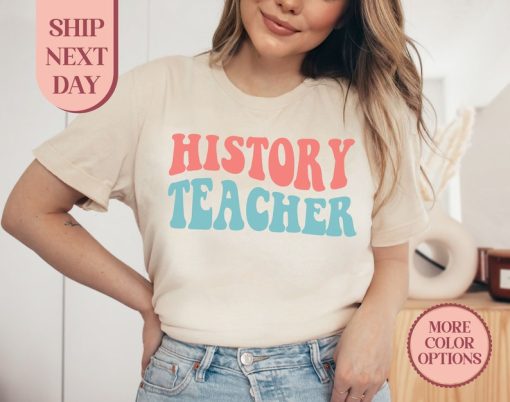 Retro History Teacher Shirt,History Teacher Tshirt,History Tutor Apparel,Teacher Appreciation T-Shirt,Gift For Histrorian