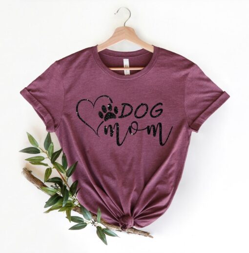 Dog Mom, Dog Mom Shirt, Mother's Day Gift, Shirt For Mom, Shirt for Mama, Women's Shirt, New Mom Gift