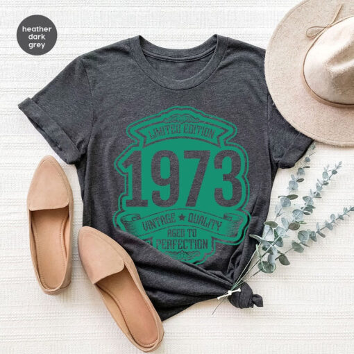 Funny Birthday Tee, Personalized Gifts, 1973 Birthday Gift for Women, 50th Birthday Shirt, Vintage Birthday Shirt