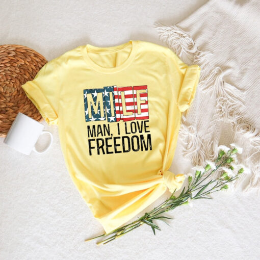 MILF Man I Love Freedom Shirt, Funny 4th of July Shirt, Freedom Tee, Independence Day Shirt, Memorial Day Tee