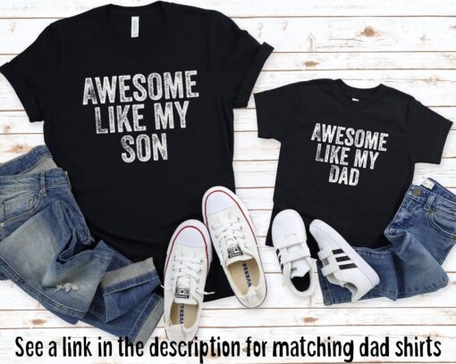 Like Father Like Daughter Shirt, Awesome Like My Dad, Matching Father's Day Shirts, Kids Fathers Day Shirt