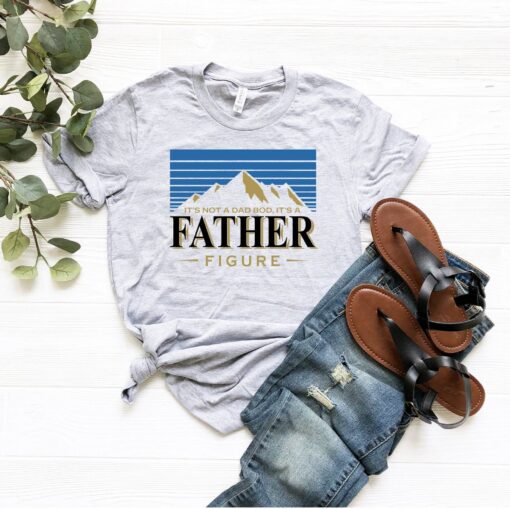 It’s Not A Dad Bod It’s A Father Figure Shirt, Father's Day Shirt Gift, Funny Dad T-Shirt, Gift For Dad, Dad Bod T-Shirt