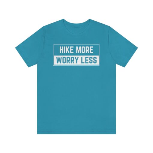 Hiking T-Shirt, Hike More Worry Less, Outdoors Tee