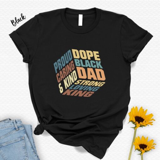 Dope Black Family Shirt, Dope Black Dad Shirt,Black Lives Matter Shirt,African American Dad Tshirt,Black Freedom