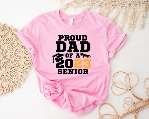 Senior Dad 2023 Shirt, Proud Dad of a 2023 Senior, Grad Of 2023 Shirt, Class of 2023 Shirt