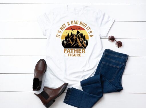 It's Not A Dad Bod It's A Father Figure Fathers Day 2023 Shirt, Fathers Day Shirt, It's Not Dad Bod, Father Figure Shirt