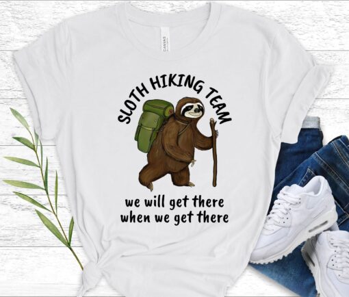 Sloth Hiking Team T-Shirt, Funny Sloth Shirt, Hiking Gift, Animal Lover Tee