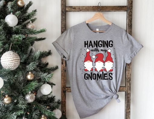 Hanging With My Gnomies Shirt, Christmas Gnomies Sweatshirt