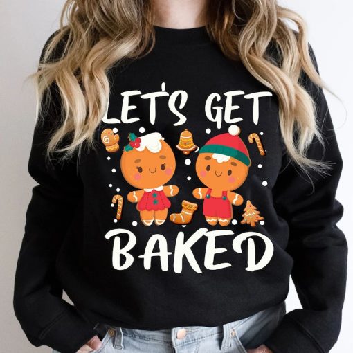 Funny Let's Get Baked Cookie Baking Team | Gingerbread Holiday Apparel