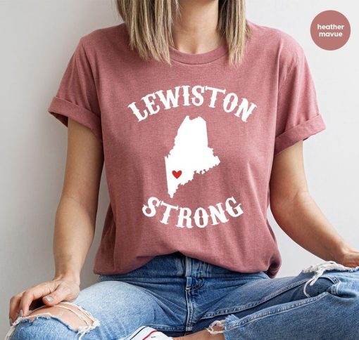 Lewiston Strong TShirt, Pray for Maine Shirt