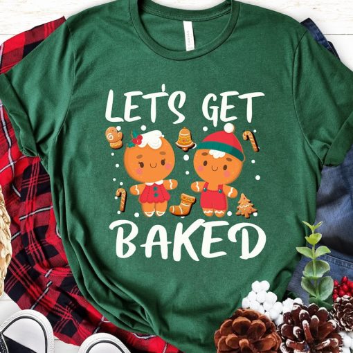 Funny Let's Get Baked Cookie Baking Team Gingerbread Christmas T-Shirt