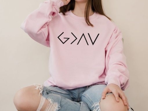 God is Greater than The Highs and Lows Sweatshirt