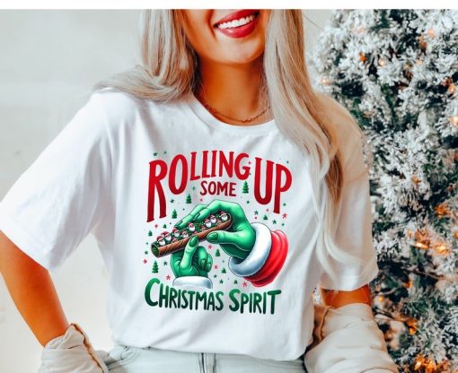 Rolling Up Some Christmas Spirit Tshirt, Christmas T-Shirt