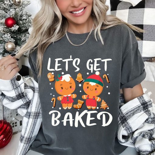 Funny Let's Get Baked Cookie Baking Team Gingerbread Christmas T-Shirt