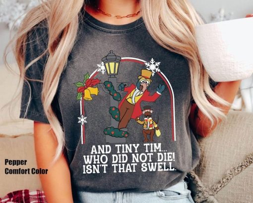 Retro Gonzo And Rizzo The Rat And Tiny Tim, Who Did Not Die Comfort Color Shirt