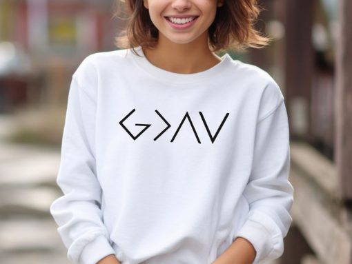 God is Greater than The Highs and Lows Sweatshirt