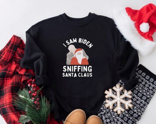 I Saw Biden Sniffing Santa Claus Sweatshirt, Political Christmas Sweater Gift