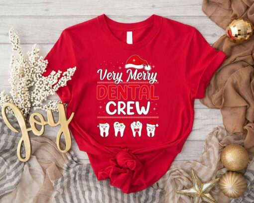 Verry Merry Dental Crew Shirt, Christmas Shirt