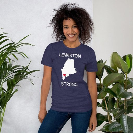 Lewiston Strong tee, support Maine, all net proceeds will go to victims and their families,