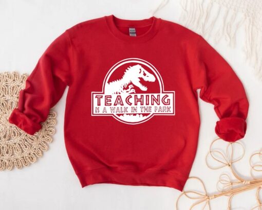 Teaching is a Walk in the Park, Teacher Definition, Teacher Sweatshirt