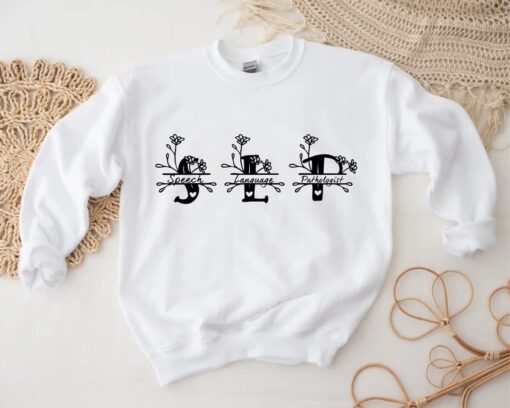 Speech Language Pathologist Sweatshirt