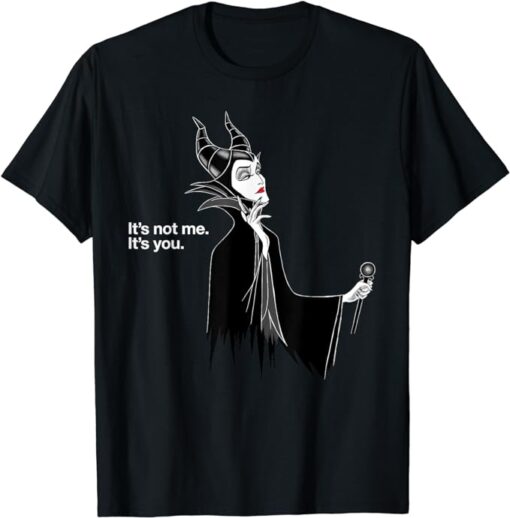 Disney Villains Maleficent It's Not Me It's You T-Shirt