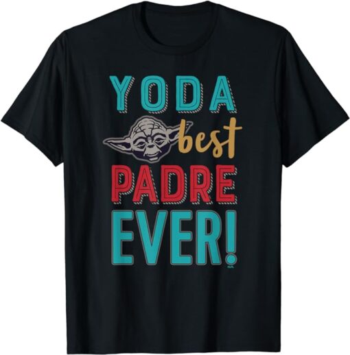 Star Wars Yoda Best Padre Ever! Father’s Day Día del Padre T-Shirt