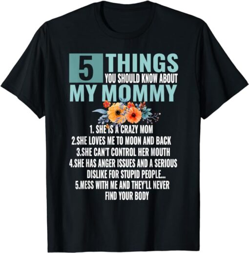 Family 365 5 Things About My Mommy Mom Mothers Day Gift T-Shirt