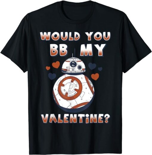 Star Wars Valentine's Day Would You BB Mine Graphic T-Shirt T-Shirt