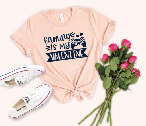 Gaming is My Valentine Shirts, Gamer Shirts, Valentine's Shirt, Valentine's Day Shirt, Funny Valentines Shirt, Gift for a Gamer, Gamer Shirt