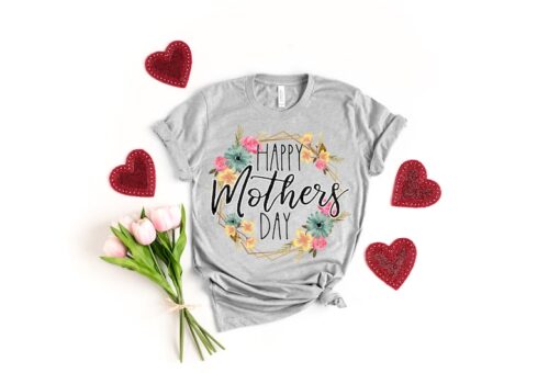 Floral Happy Mother’s Day Shirt, Mom Life Shirt, Mother’s Day Gift, Mother’s Day Shirt, Mother Shirt, Mama Shirt, Mother, Happy Mother’s Day