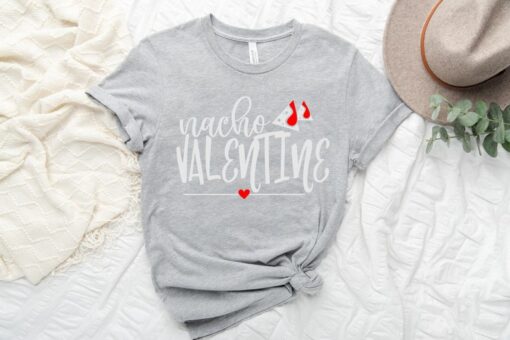 Nacho Valentine Shirts, Valentine's Shirt, Lovers Shirt, Valentine's Day Shirt, Funny Valentines Shirt, Gift for Valentines, Couple Shirts