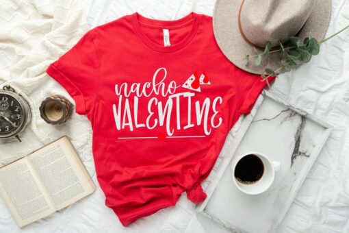 Nacho Valentine Shirts, Valentine's Shirt, Lovers Shirt, Valentine's Day Shirt, Funny Valentines Shirt, Gift for Valentines, Couple Shirts