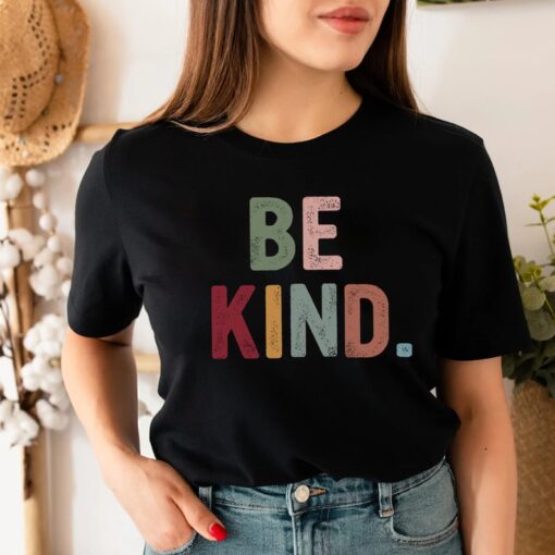 Be Kind Shirt, Kindness Shirt, Christian Shirt, Retro Be Kind Shirt,Vintage Shirt, Love Shirt,Women's Shirt