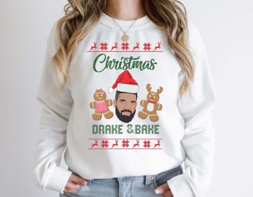 Drake and Bake Christmas Sweater, Drake Ugly Christmas Sweatshirt, Drake Christmas Sweatshirt, Funny Drake Shirt