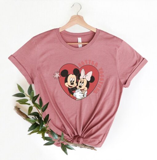 Mickey and Minnie Shirt, Better Together Shirt, Disney Valentine's Day Shirt, Disney Shirt, Disney Couple Shirt, Disney Trip Shirts.